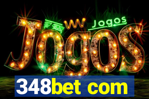 348bet com